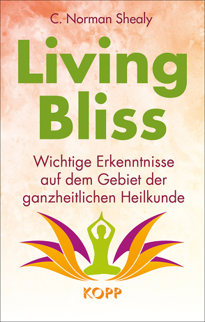 Living Bliss von Shealy,  C. Norman