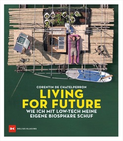 Living for Future von Chatelperron,  Corentin de