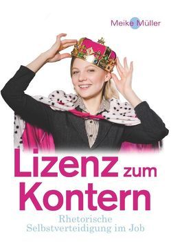 Lizenz zum Kontern von Müller,  Meike