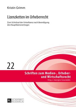 Lizenzketten im Urheberrecht von Grimm,  Kristin