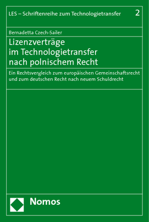 Lizenzverträge im Technologietransfer nach polnischem Recht von Czech-Sailer,  Bernadetta