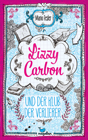 Lizzy Carbon und der Klub der Verlierer – Band 1 von Fesler,  Mario