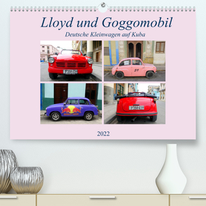 Lloyd und Goggomobil – Deutsche Kleinwagen auf Kuba (Premium, hochwertiger DIN A2 Wandkalender 2022, Kunstdruck in Hochglanz) von von Loewis of Menar,  Henning