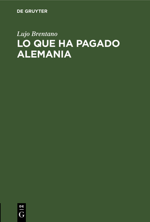 Lo que ha pagado Alemania von Brentano,  Lujo