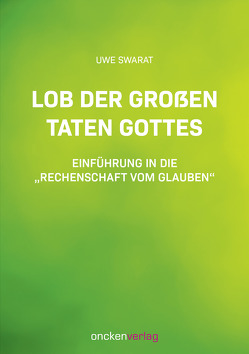 Lob der großen Taten Gottes von Swarat,  Uwe