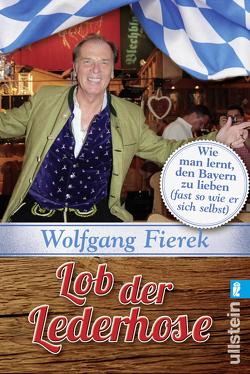 Lob der Lederhose von Fierek,  Wolfgang, Hächler,  Boris