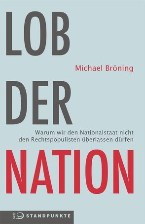 Lob der Nation von Bröning,  Michael