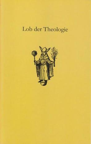 Lob der Theologie von Bader,  Günter