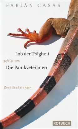 Lob der Trägheit gefolgt von Die Panikveteranen von Berger,  Timo, Casas,  Fabián