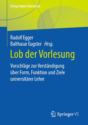 Lob der Vorlesung von Egger,  Rudolf, Eugster,  Balthasar