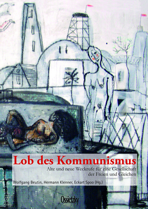 Lob des Kommunismus von Beutin,  Wolfgang, Klenner,  Hermann, Richter,  Thomas Jakob, Spoo,  Eckart