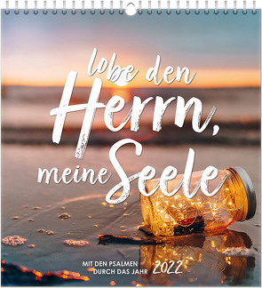 Lobe den Herrn, meine Seele 2022 – Wandkalender