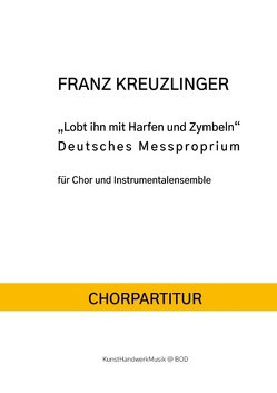 Lobt ihn mit Harfen und Zymbeln von Kreuzlinger,  Franz