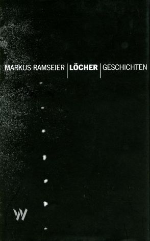 Löcher von Ramseier,  Markus, Sasportas,  Yehudit