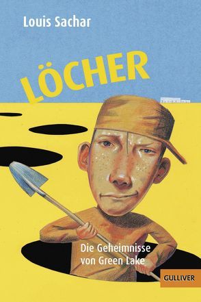 Löcher von Erlbruch,  Wolf, Kollmann,  Birgitt, Sachar,  Louis