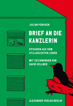 Brief an die Kanzlerin von Kellner,  David, Pörksen,  Julian