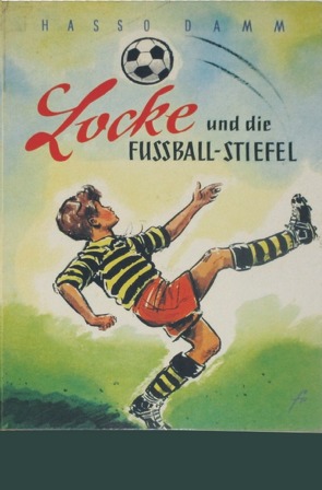 Locke und die Fußballstiefel von Damm,  Hasso