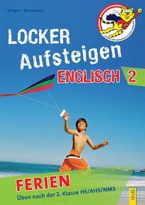 Locker Aufsteigen Ferien – Englisch 2 von Berger,  Astrid, Broniowski,  Gabriele, Cazzonelli,  Nikola