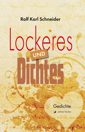 Lockeres und Dichtes von Schneider,  Rolf Karl