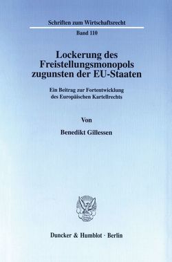 Lockerung des Freistellungsmonopols zugunsten der EU-Staaten. von Gillessen,  Benedikt