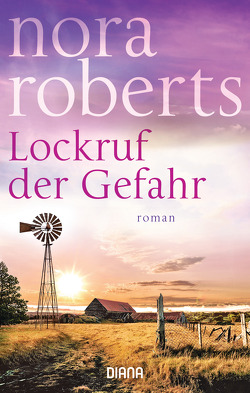 Lockruf der Gefahr von Burkhardt,  Christiane, Roberts,  Nora