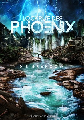 Lockruf des Phoenix von Granzow,  D.B.