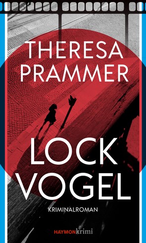 Lockvogel von Prammer,  Theresa