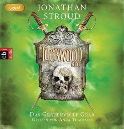 Lockwood & Co. – Das Grauenvolle Grab von Jung,  Gerald, Orgaß,  Katharina, Stroud,  Jonathan, Thalbach,  Anna