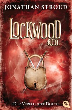 Lockwood & Co. – Der Verfluchte Dolch von Jung,  Gerald, Orgaß,  Katharina, Stroud,  Jonathan