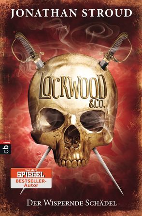 Lockwood & Co. – Der Wispernde Schädel von Jung,  Gerald, Orgaß,  Katharina, Stroud,  Jonathan