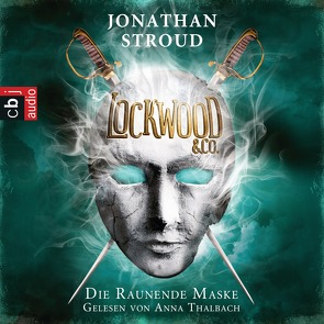 Lockwood & Co. – Die Raunende Maske von Jung,  Gerald, Orgaß,  Katharina, Stroud,  Jonathan, Thalbach,  Anna