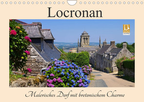 Locronan – Malerisches Dorf mit bretonischem Charme (Wandkalender 2022 DIN A4 quer) von LianeM