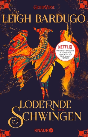 Lodernde Schwingen von Ahrens,  Henning, Bardugo,  Leigh