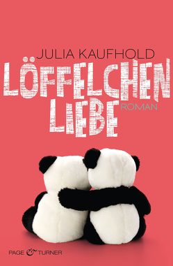 Löffelchenliebe von Kaufhold,  Julia