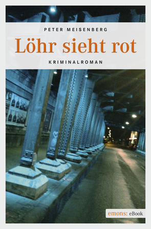 Löhr sieht rot von Meisenberg,  Peter