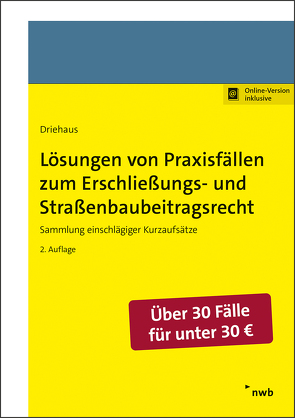 Lösungen von Praxisfällen zum Erschließungs- und Straßenbaubeitragsrecht von Driehaus,  Hans-Joachim