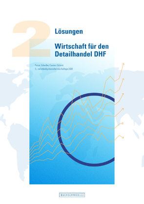 Lösungen Wirtschaft für den Detailhandel DHF 2 von Schedler,  Patrik, Schmid,  Cosimo