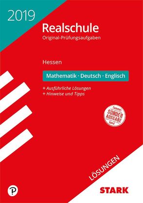 Lösungen zu Original-Prüfungen Realschule 2019 – Mathematik, Deutsch, Englisch – Hessen