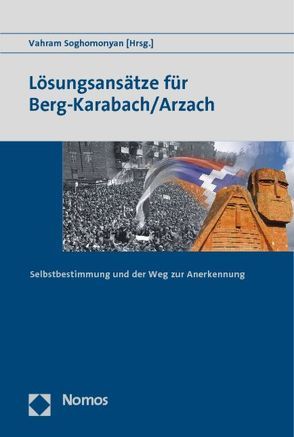 Lösungsansätze für Berg-Karabach/Arzach von Soghomonyan,  Vahram