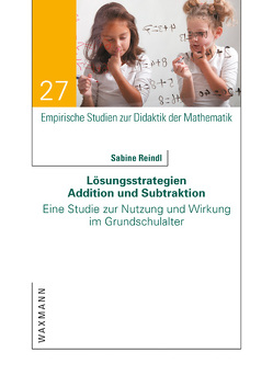 Lösungsstrategien Addition und Subtraktion von Reindl,  Sabine