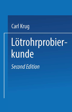 Lötrohrprobierkunde von Krug,  Dr. Carl