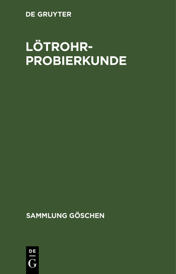 Lötrohrprobierkunde von Henglein,  Martin