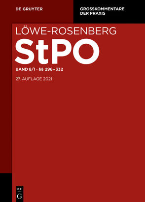 Löwe-Rosenberg. Die Strafprozeßordnung und das Gerichtsverfassungsgesetz / §§ 296-358 von Hanschke,  Klaus-Peter, Jesse,  Björn, Matt,  Holger