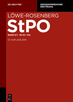 Löwe-Rosenberg. Die Strafprozeßordnung und das Gerichtsverfassungsgesetz / §§ 94-111a von Hauck,  Pierre, Menges,  Eva, Tsambikakis,  Michael