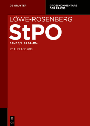 Löwe/Rosenberg. Die Strafprozeßordnung und das Gerichtsverfassungsgesetz / §§ 94-111a von Hauck,  Pierre, Menges,  Eva, Tsambikakis,  Michael