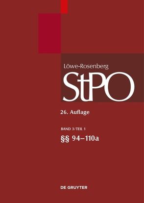 Löwe/Rosenberg. Die Strafprozeßordnung und das Gerichtsverfassungsgesetz / §§ 94-111p von Hauck,  Pierre, Johann,  Pascal, Menges,  Eva, Tsambikakis,  Michael