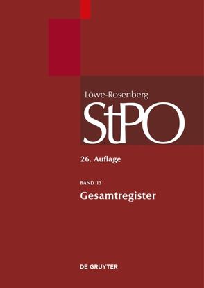 Löwe/Rosenberg. Die Strafprozeßordnung und das Gerichtsverfassungsgesetz / Gesamtregister von Vetter,  Thomas