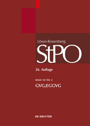 Löwe/Rosenberg. Die Strafprozeßordnung und das Gerichtsverfassungsgesetz / GVG; EGGVG von Böttcher,  Reinhard, Breidling,  Ottmar, Franke,  Ulrich, Gittermann,  Dirk, Siolek,  Wolfgang, Wickern,  Thomas