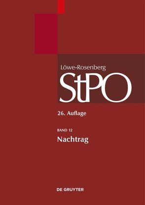 Löwe/Rosenberg. Die Strafprozeßordnung und das Gerichtsverfassungsgesetz / Nachtrag von Erb,  Volker, et al.