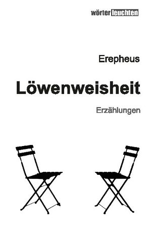 Löwenweisheit von Erepheus